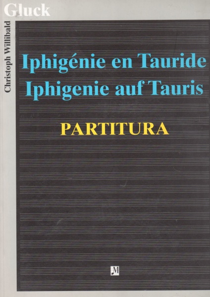 Christoph Willibald Gluck (1714-1787) • Iphigénie en Tauride