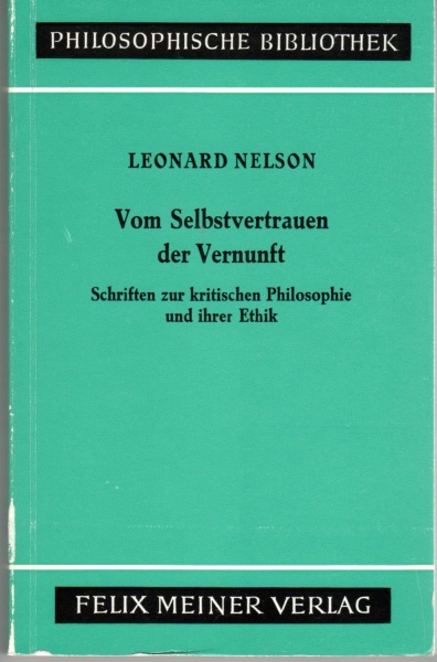 Leonard Nelson • Vom Selbstvertrauen der Vernunft