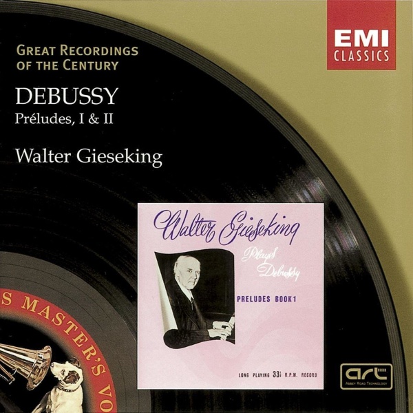 Walter Gieseking: Claude Debussy (1862-1918) • Préludes, I & II CD