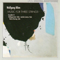 Wolfgang Rihm • Music for three Strings CD