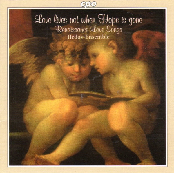 Hedos-Ensemble • Love lives not when Hope is gone CD