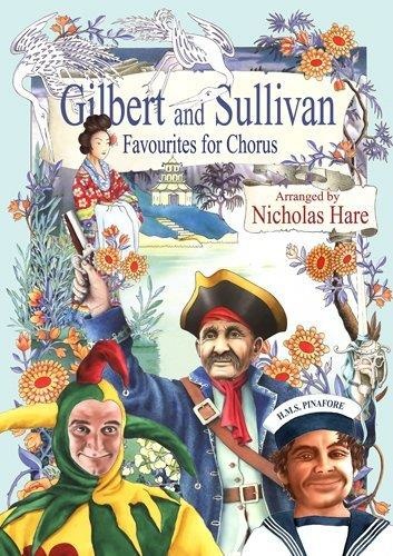 Gilbert and Sullivan • Favourites for Chorus 
