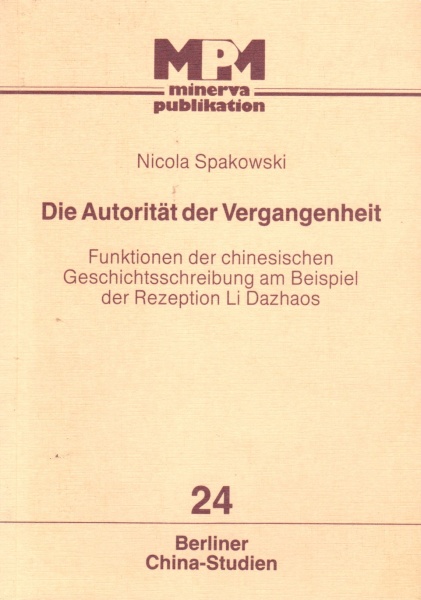 Nicola Spakowski • Die Autoriät der Vergangenheit