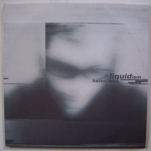 Heiko Laux • Liquidism 2 LPs