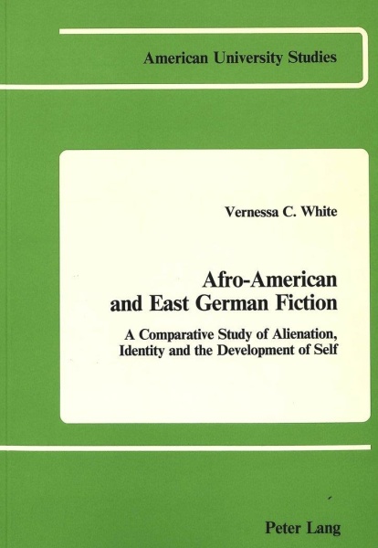 Vernessa C. White • Afro-American and East German Fiction