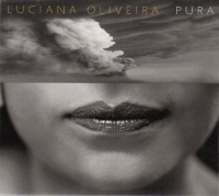 Luciana Oliveira • Pura CD