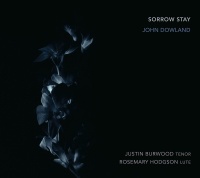 John Dowland (1563-1626) • Sorrow Stay CD