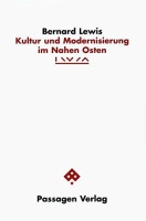 Bernard Lewis • Kultur und Modernisierung im Nahen...