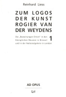 Reinhard Liess • Zum Logos der Kunst Rogier van der...