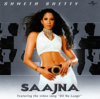 Saajna • Shweta Shetty CD