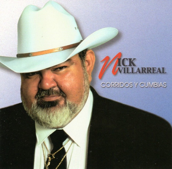 Nick Villareal • Corridos y Cumbias CD