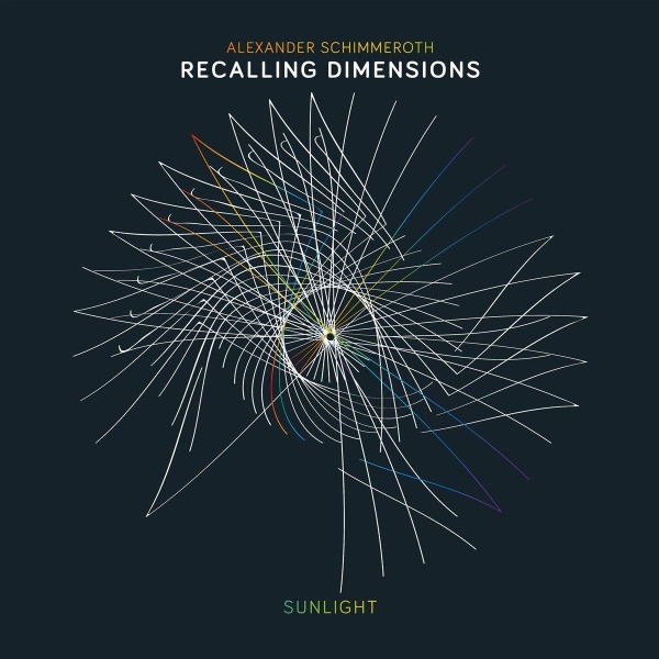 Alexander Schimmeroth / Recalling Dimensions • Sunlight CD