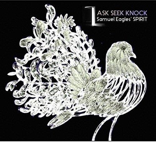 Samuel Eagles Spirit • Ask seek knock CD