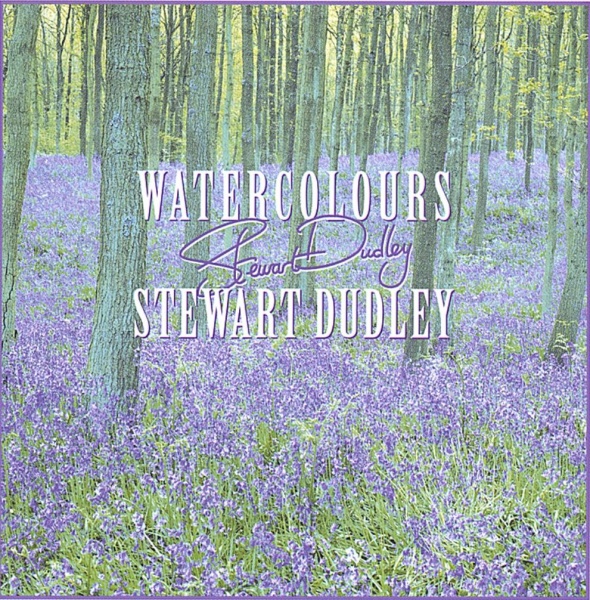 Stewart Dudley • Watercolours CD
