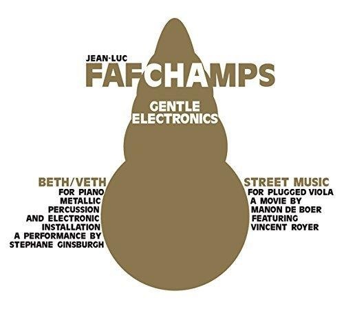 Jean-Luc Fafchamps • Gentle Electronics CD + DVD