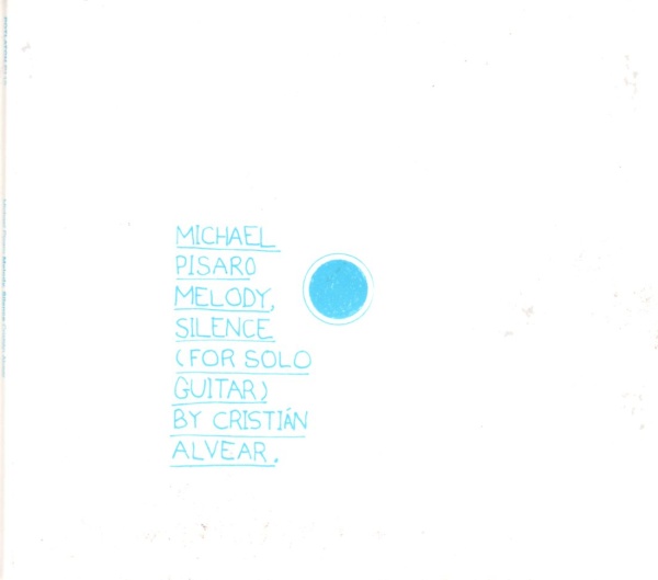 Michael Pisaro • Melody, Silence (for Solo Guitar) CD