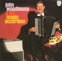 John Woodhouse & his magic Accordion CD