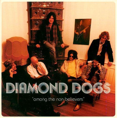 Diamond Dogs • Among the Non Believers CD