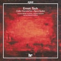 Ernst Toch (1887-1964) • Cello Concerto CD