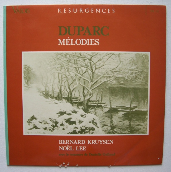 Henri Duparc (1848-1933) • Mélodies LP • Bernard Kruysen