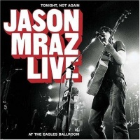 Jason Mraz • Tonight, not again CD + DVD