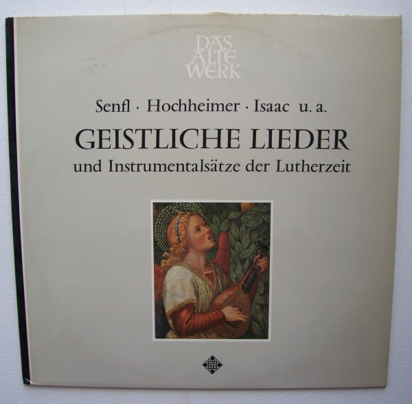 Geistliche Lieder und Instrumentalsätze der Lutherzeit LP