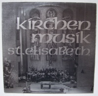 Kirchenmusik St. Elisabeth LP