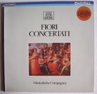 Musicalische Compagney • Fiori Concertati LP