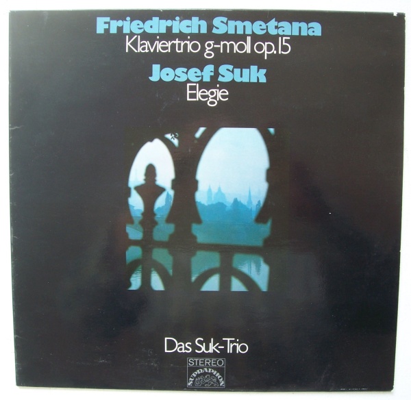 Suk Trio • Smetana & Suk LP