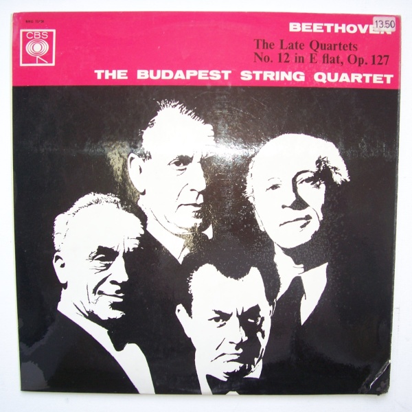 The Budapest String Quartet: Ludwig van Beethoven (1770-1827) • The Late Quartets LP