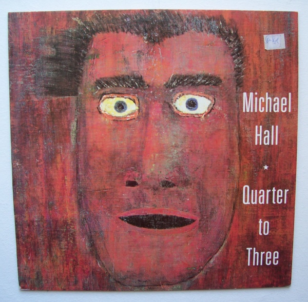 Michael Hall • Quarter to Three LP