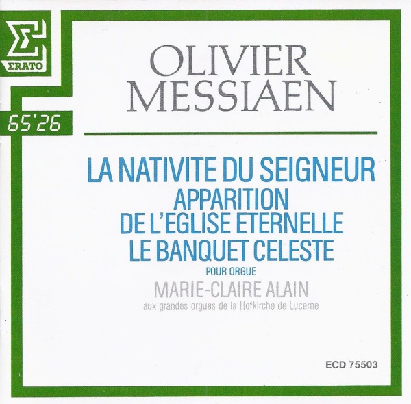 Olivier Messiaen (1908-1992) • La Nativité du Seigneur CD