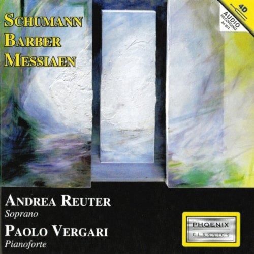 Andrea Reuter • Schumann, Barber, Messiaen CD