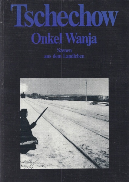 Anton Cechov • Onkel Wanja