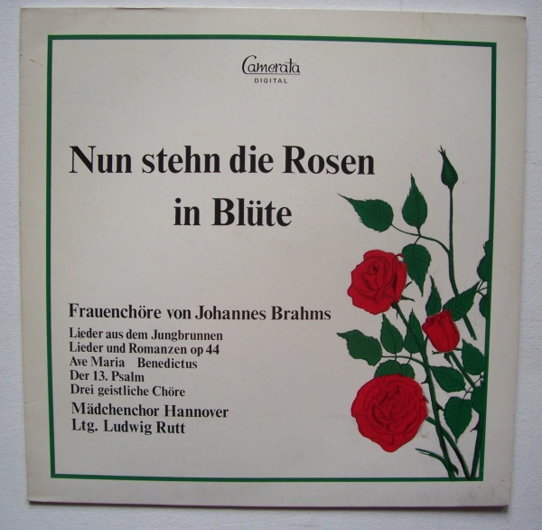 Johannes Brahms (1833-1897) • Nun stehen die Rosen in Blüte LP