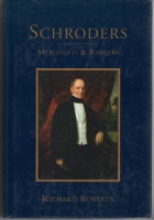 Richard Roberts • Schroders - Merchants and Bankers