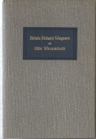 Briefe Richard Wagners an Otto Wesendonk