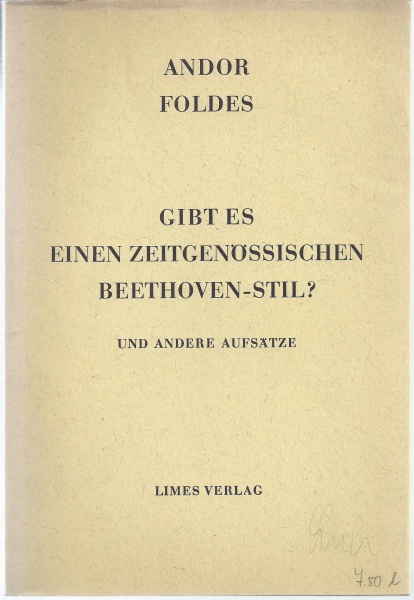 Andor Foldes • Gibt es einen zeitgenössischen Beethoven-Stil?