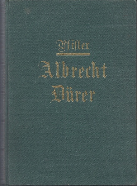 Kurt Pfister • Albrecht Dürer
