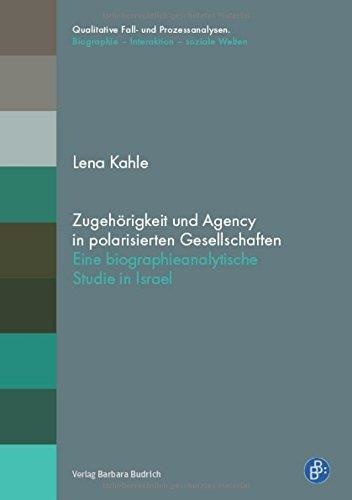 Lena Kahle • Zugehörigkeit und Agency in polarisierten Gesellschaften