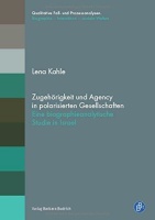 Lena Kahle • Zugehörigkeit und Agency in...