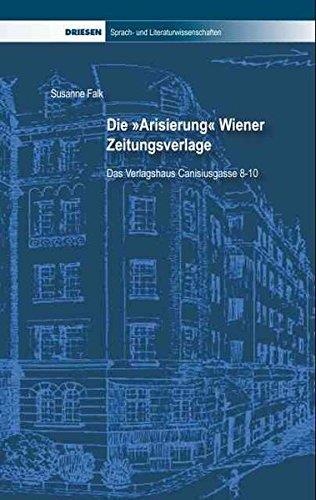 Susanne Falk • Die "Arisierung" Wiener Zeitungsverlage