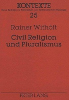 Rainer Withöft • Civil Religion und Pluralismus