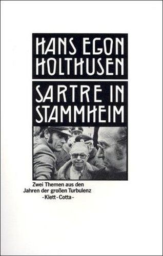 Hans Egon Holthusen • Sartre in Stammheim