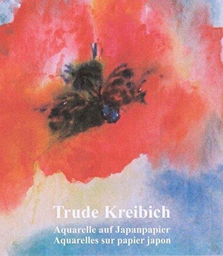 Trude Kreibich • Aquarelle auf Japanpapier / Aquarelles sur papier Japon