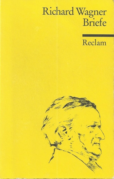 Richard Wagner • Briefe