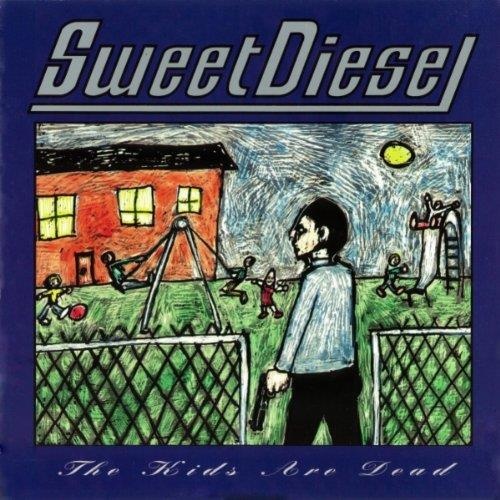 Sweet Diesel • The Kids are dead CD