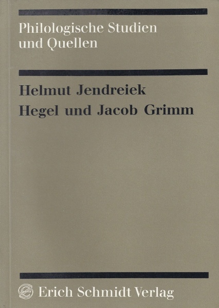 Helmut Jendreiek • Hegel und Jacob Grimm