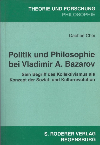 Daehee Choi • Politik und Philosophie bei Vladimir A. Bazarov