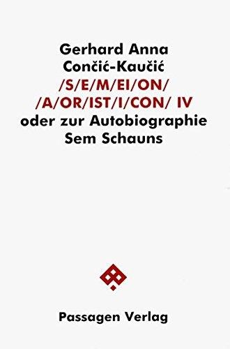 Gerhard Anna Concic-Kaucic • /S/E/M/EI/O/N/ /A/OR/IST/I/CON/ IV